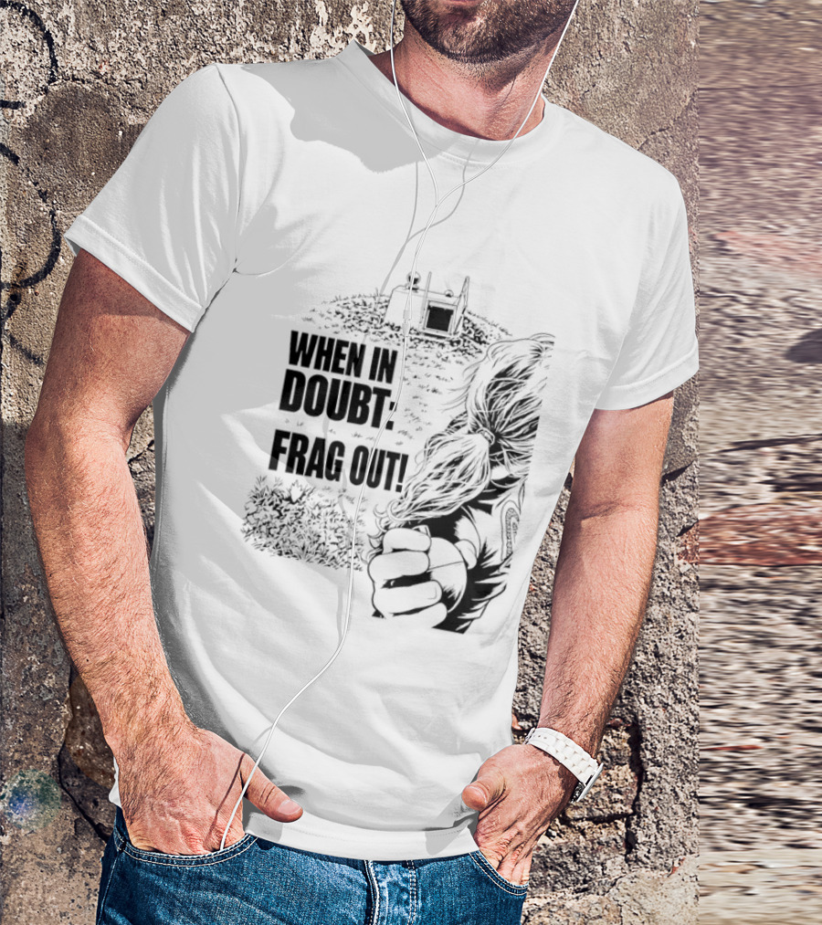 When In Doubt Frag Out Gaming Grenade Soldier Scene T-Shirt