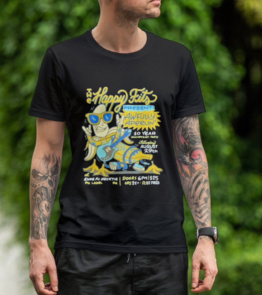The Happy Fits Present Awfully Apeelin' 10 Year Anniversary Party August 29 Kungfu Necktie Philly T-Shirt