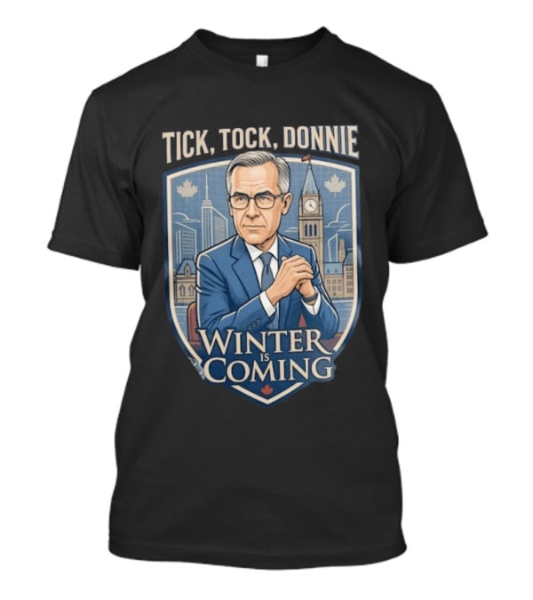 Tick Tock Donnie Winter Is Coming Parliament Hill Political Satire T-Shirt