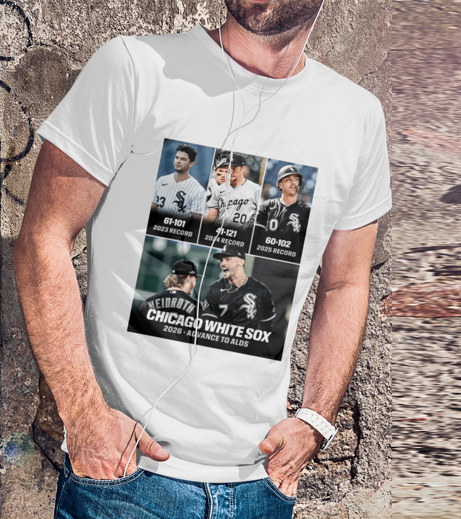 Chicago White Sox 2026 Journey From 61 101 Record To ALDS Triumph T-Shirt