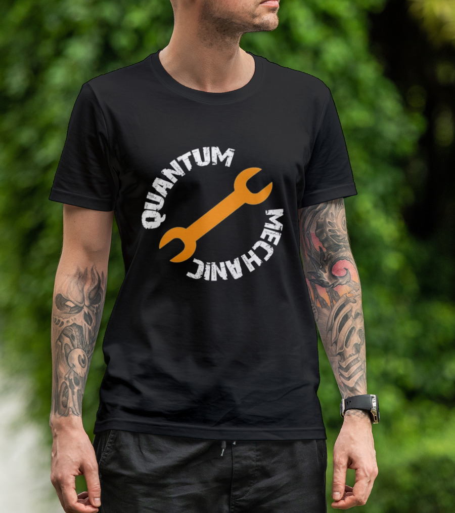 Quantum Mechanic Distressed Wrench Science T-Shirt