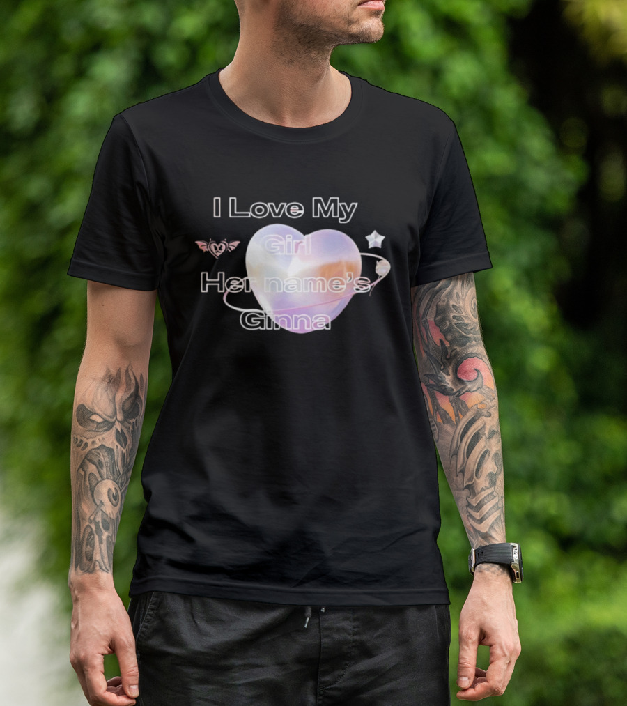 I Love My Girl Her Name's Ginna Heart And Stars T-Shirt