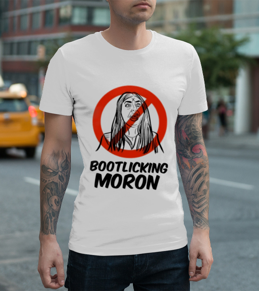 Laura Loomer No Bootlicking Moron T-Shirt