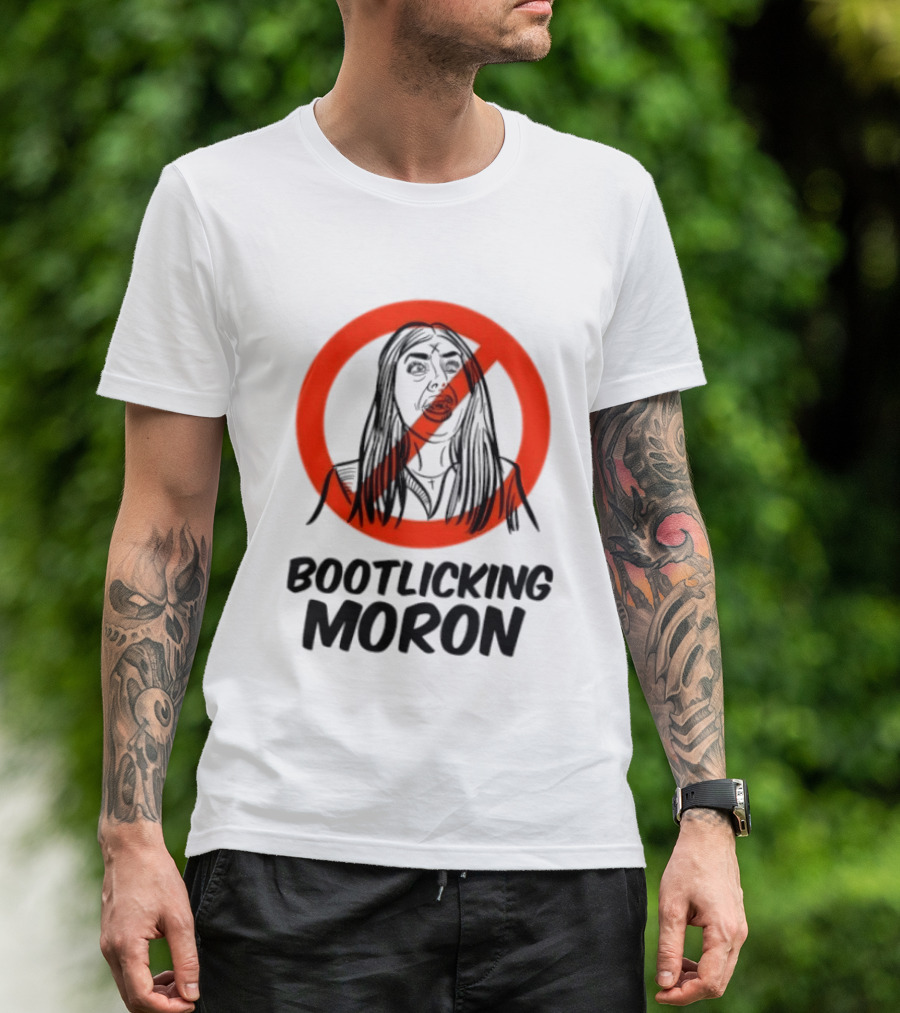 Laura Loomer No Bootlicking Moron T-Shirt