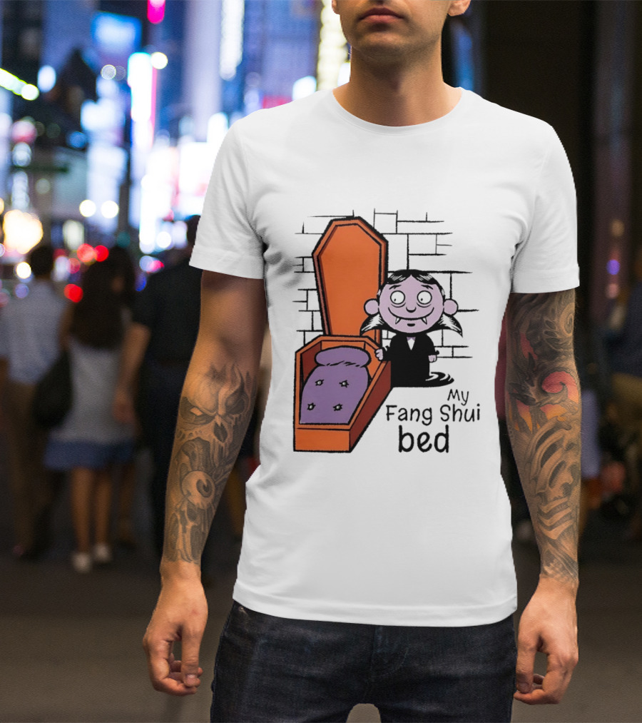 My Fang Shui Bed Vampire Coffin Pun Gothic T-Shirt