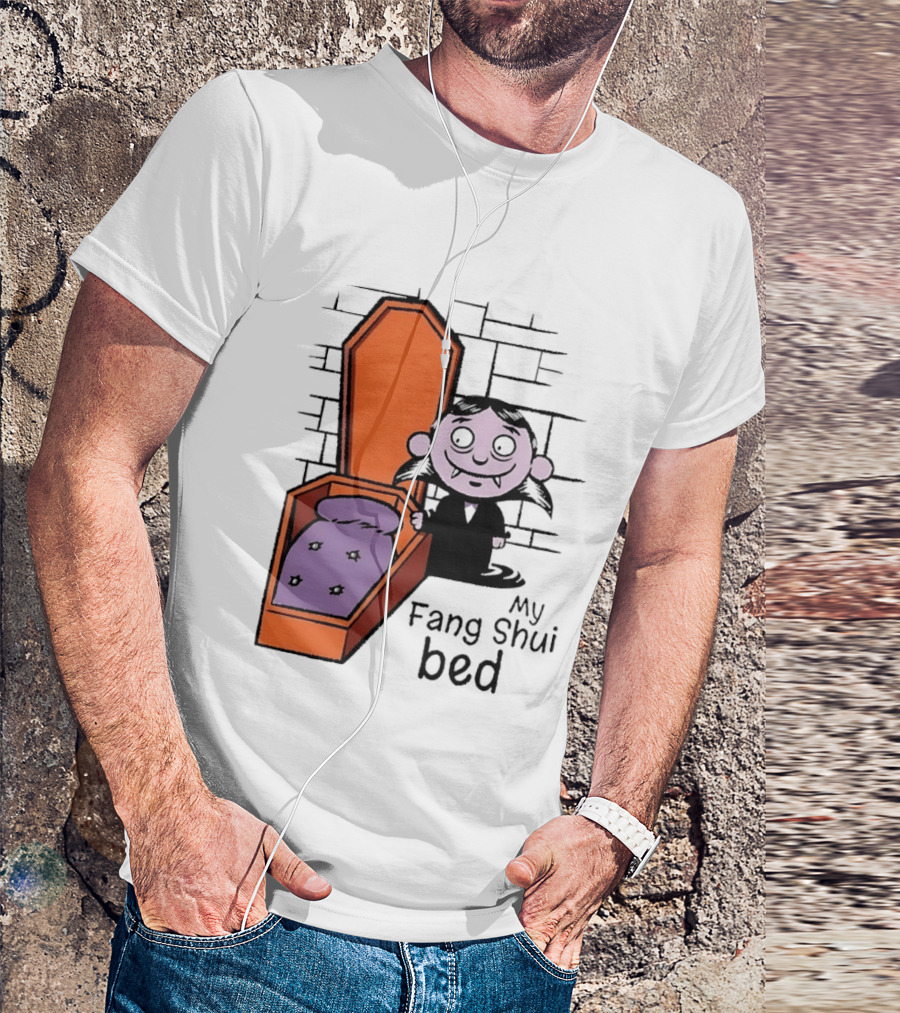 My Fang Shui Bed Vampire Coffin Pun Gothic T-Shirt