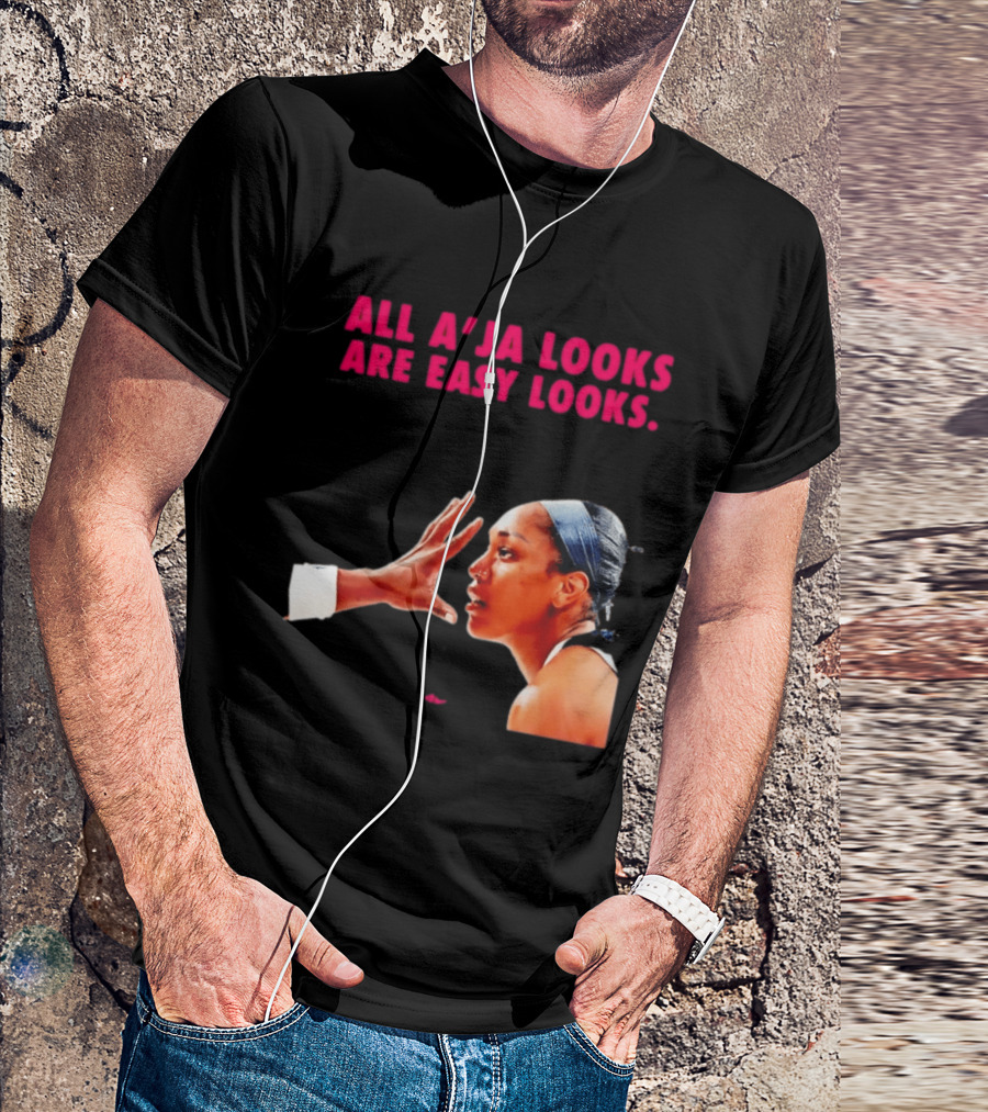 All A'ja Looks Are Easy Looks A'ja Wilson T-Shirt