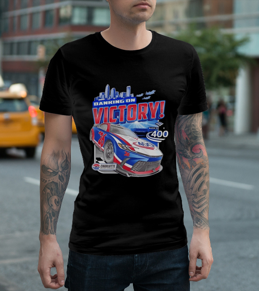 Banking On Victory Bank Of America 400 Charlotte Motor Speedway Race Car 26 T-Shirt