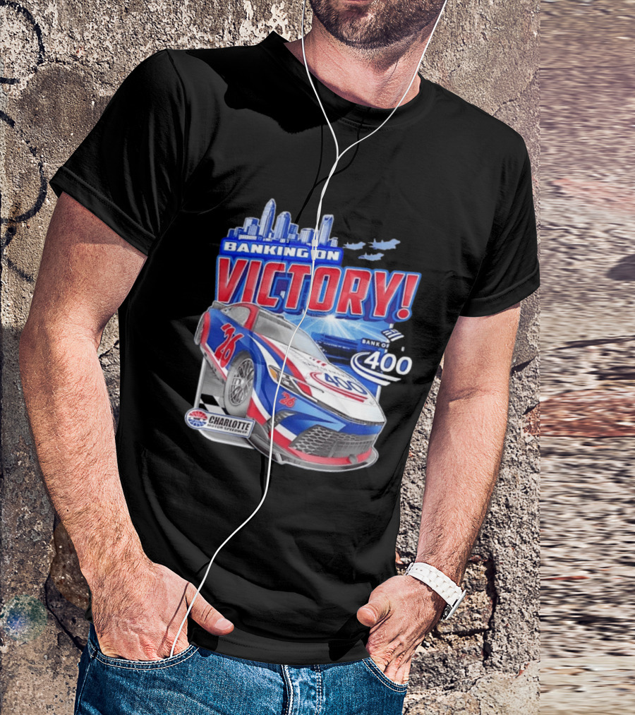 Banking On Victory Bank Of America 400 Charlotte Motor Speedway Race Car 26 T-Shirt