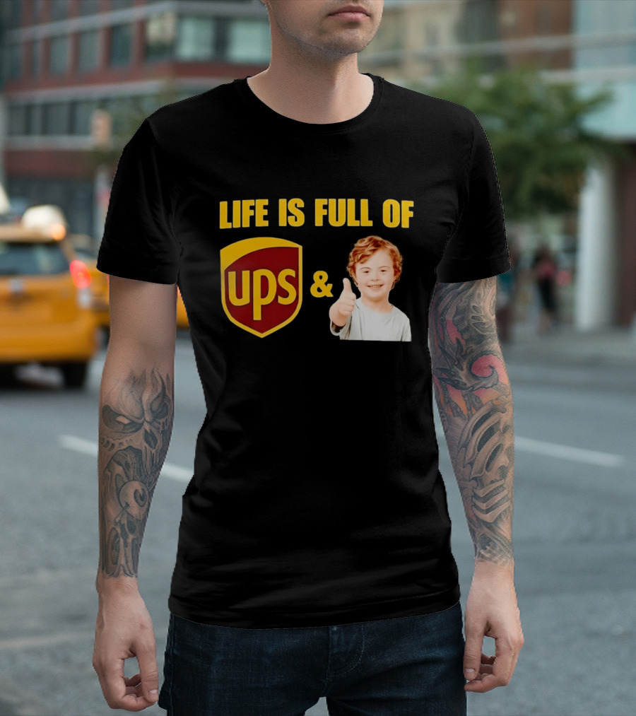 Life Is Full Of UPS And Downs Positive Message With Thumbs Up T-Shirt