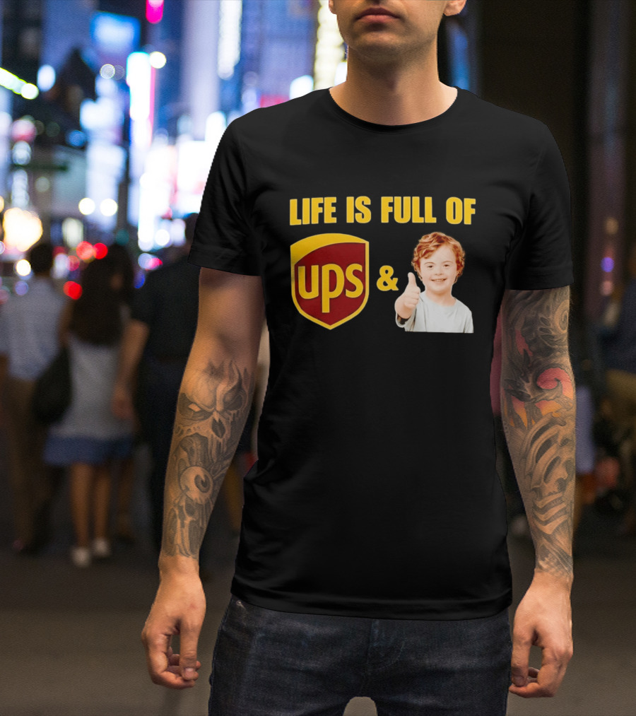 Life Is Full Of UPS And Downs Positive Message With Thumbs Up T-Shirt