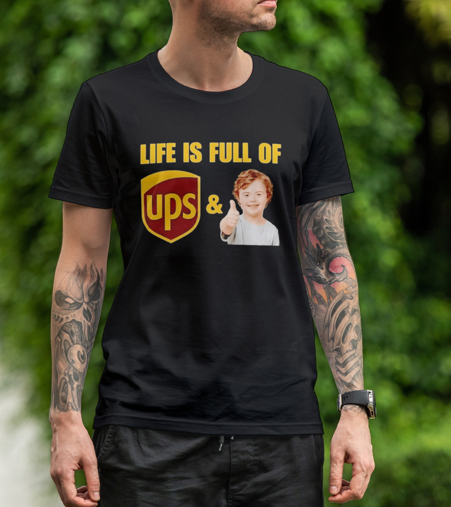 Life Is Full Of UPS And Downs Positive Message With Thumbs Up T-Shirt