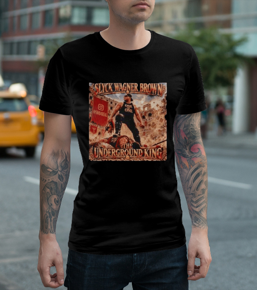 Slyck Wagner Brown One Of One The Underground King @SWBareal T-Shirt