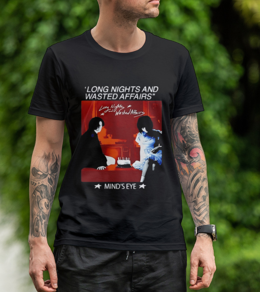 Long Nights And Wasted Affairs Mind's Eye Vintage Party Scene T-Shirt