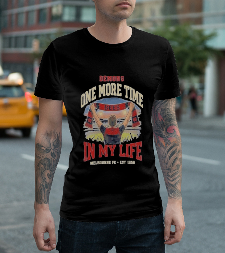 Demons One More Time In My Life Melbourne FC Est 1858 Dees T-Shirt