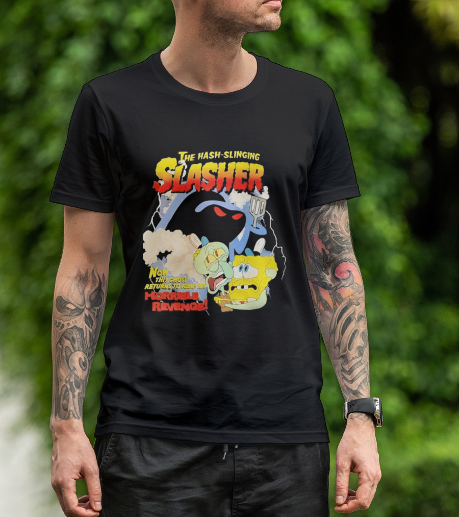 The Hash Slinging Slasher Now The Ghost Returns To Reap His Horrible Revenge T-Shirt