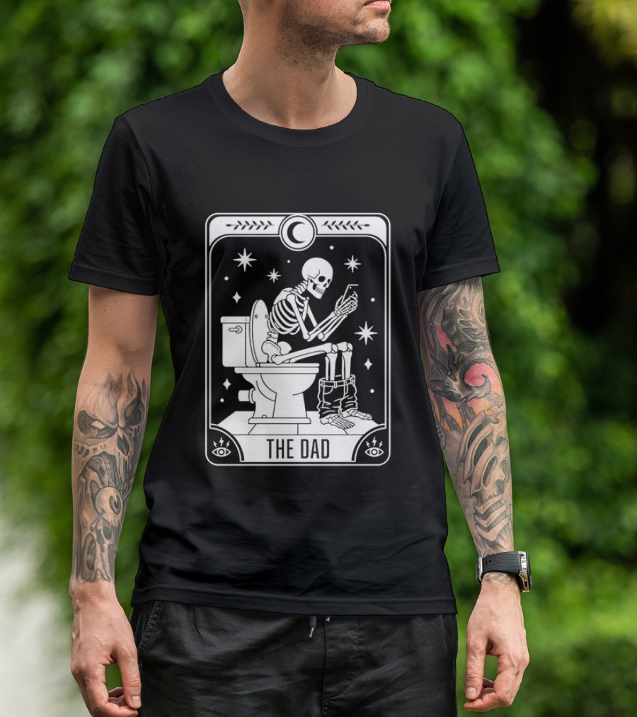 Dad Skeleton Tarot Card Toilet Humor Tarot Dad Card T-Shirt
