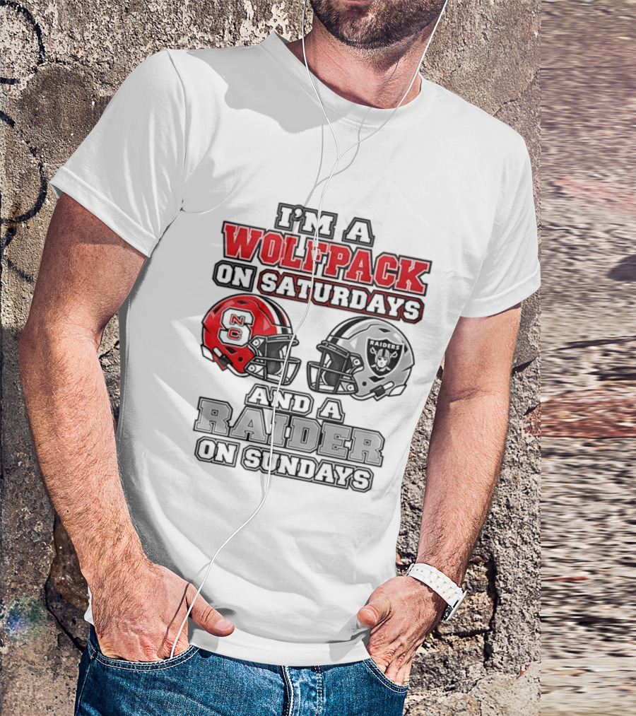 I'm A Wolfpack On Saturdays NC And A Raider On Sundays T-Shirt