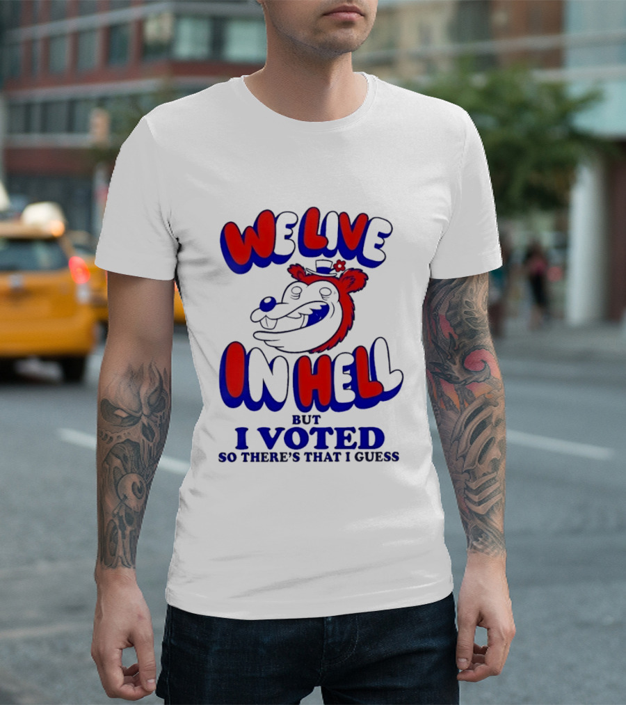 We Live In Hell Cartoon Character Voting T-Shirt