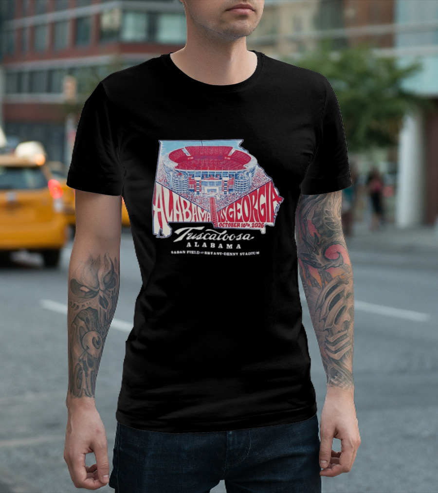 Alabama Vs Georgia October 10th 2026 Tuscaloosa Saban Field Bryant Denny Stadium T-Shirt