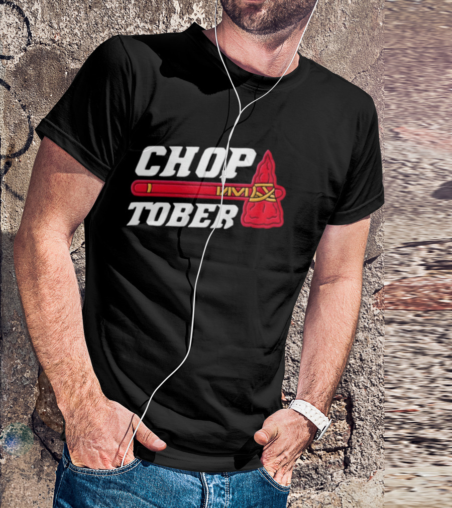 Atlanta Braves MLB Chop Tober Tomahawk T-Shirt