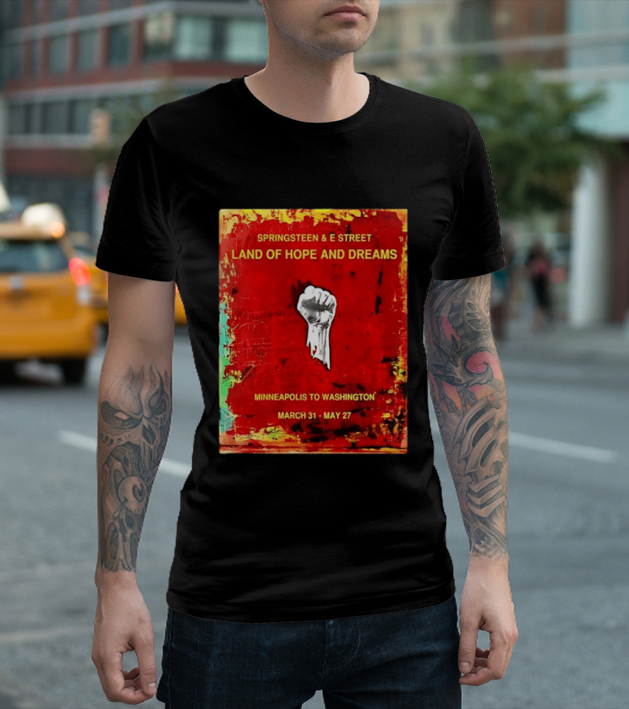 Springsteen & E Street Land Of Hope And Dreams Minneapolis To Washington March 31 To May 27 T-Shirt