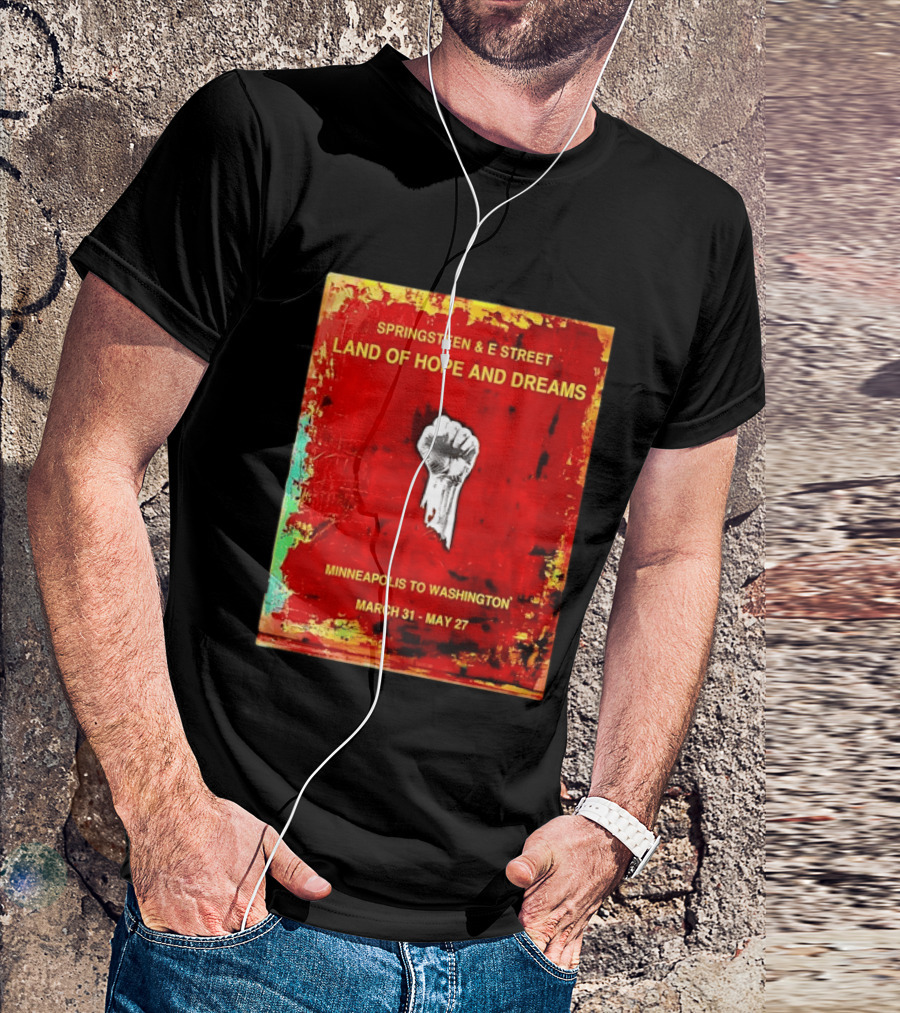 Springsteen & E Street Land Of Hope And Dreams Minneapolis To Washington March 31 To May 27 T-Shirt