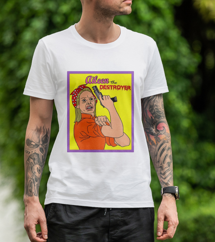 Aileen The Destroyer Halloween Horror Rosie Riveter T-Shirt