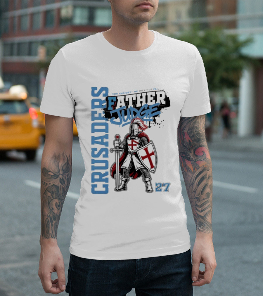Crusaders Father Judge Non Excidet He Will Not Fail 27 Medieval Knight In Chainmail T-Shirt