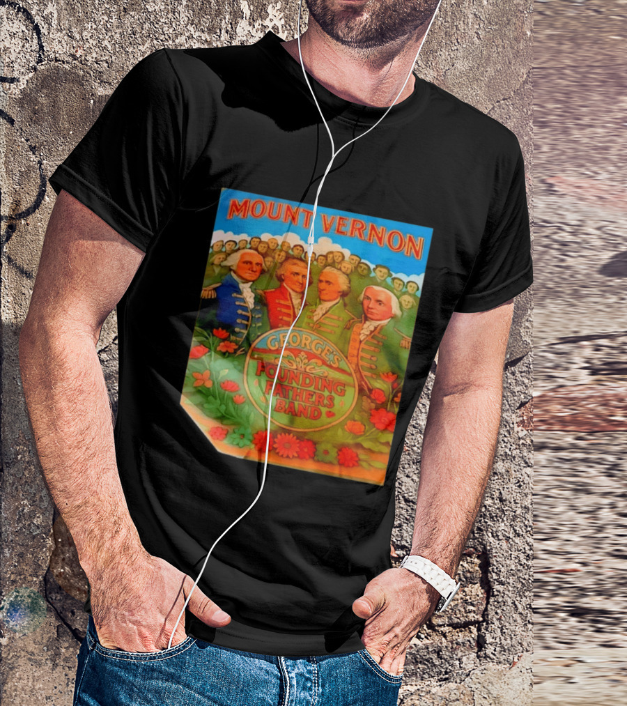 George's Founding Fathers Band Mount Vernon Historical Leaders T-Shirt