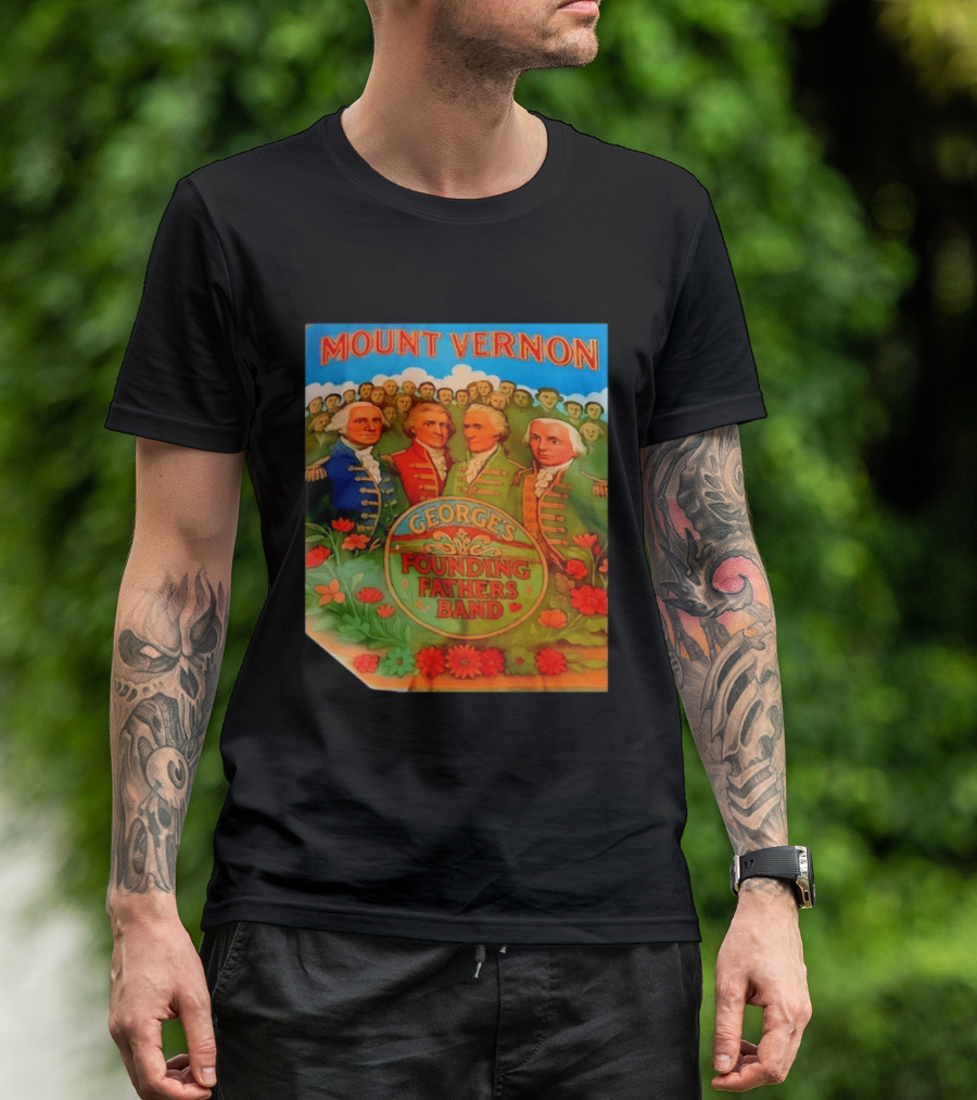 George's Founding Fathers Band Mount Vernon Historical Leaders T-Shirt