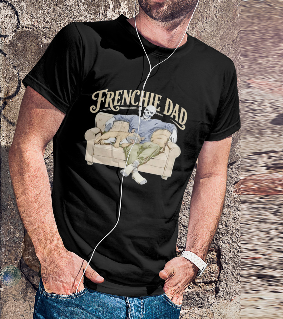 Frenchie Dad Skeleton With French Bulldog Relaxing On Couch T-Shirt