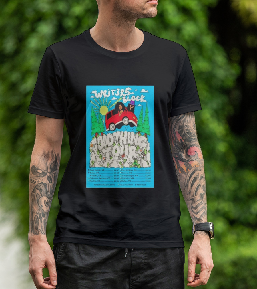 Writers Block Good Thing Tour 2024 With Max Stanton Ettlo May Concert Dates Fort Smith Tulsa Denver Albuquerque Santa Fe Dallas T-Shirt
