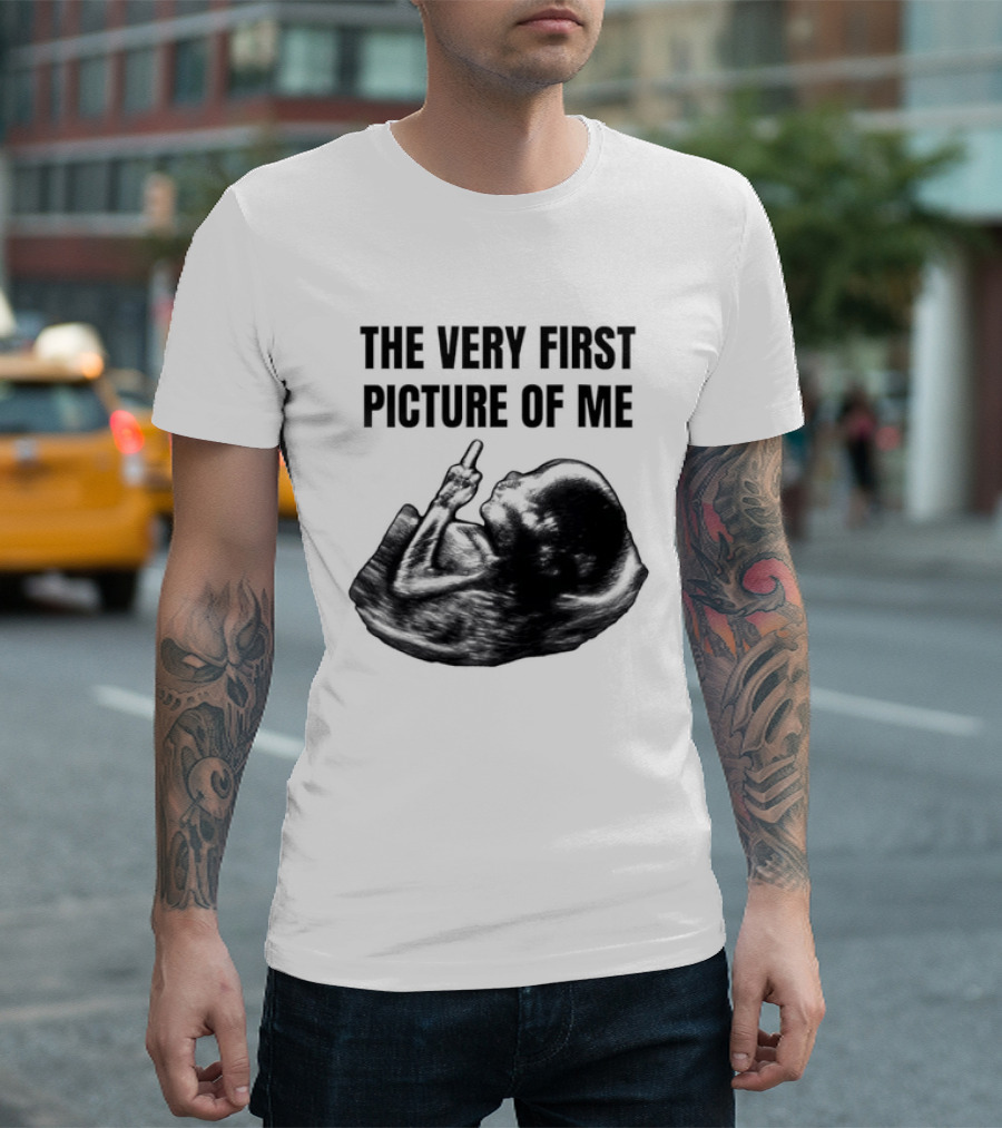 The Very First Picture Of Me Ultrasound Fetus Middle Finger T-Shirt