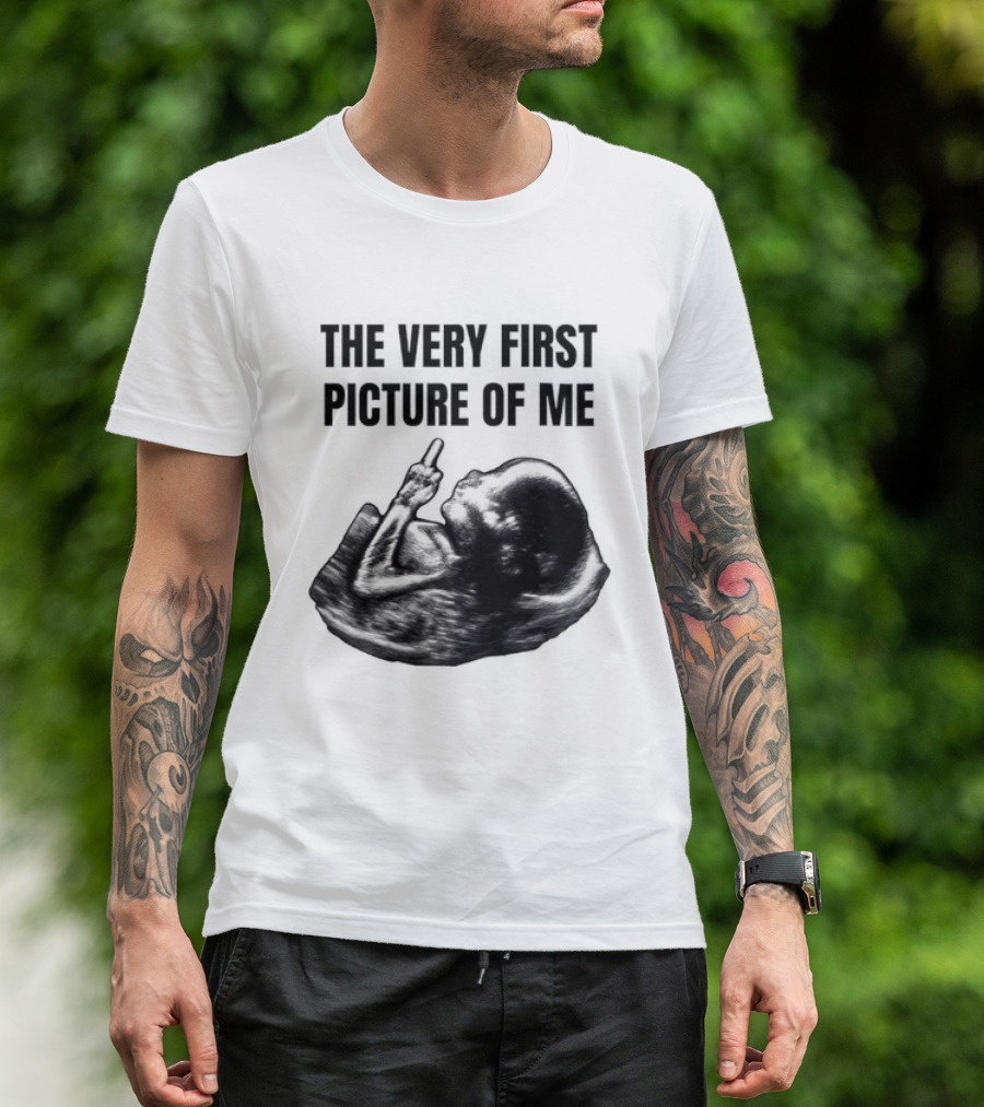 The Very First Picture Of Me Ultrasound Fetus Middle Finger T-Shirt