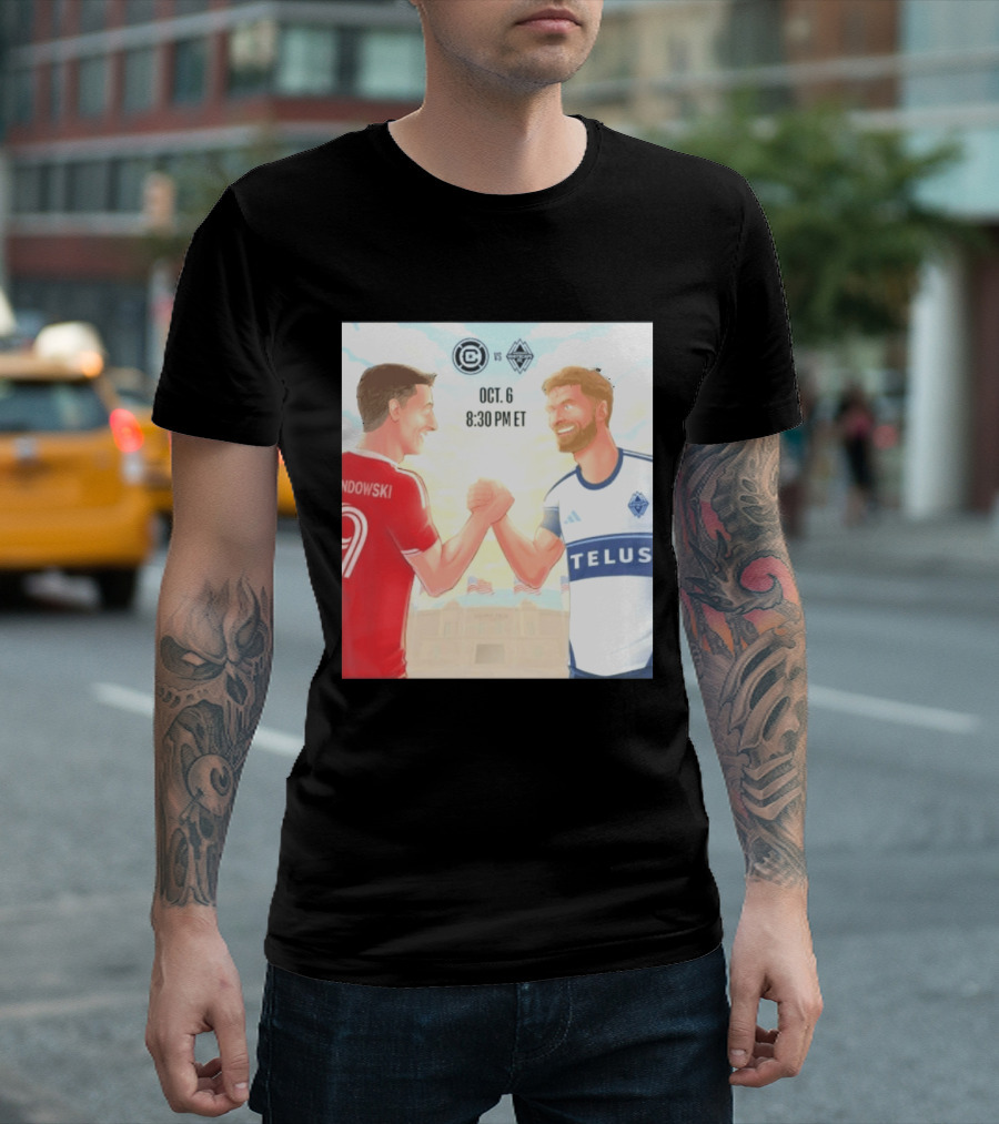 Chicago Fire Vs Vancouver Whitecaps Oct 6 Soldier Field Match 8:30 PM ET Lewandowski TELUS T-Shirt