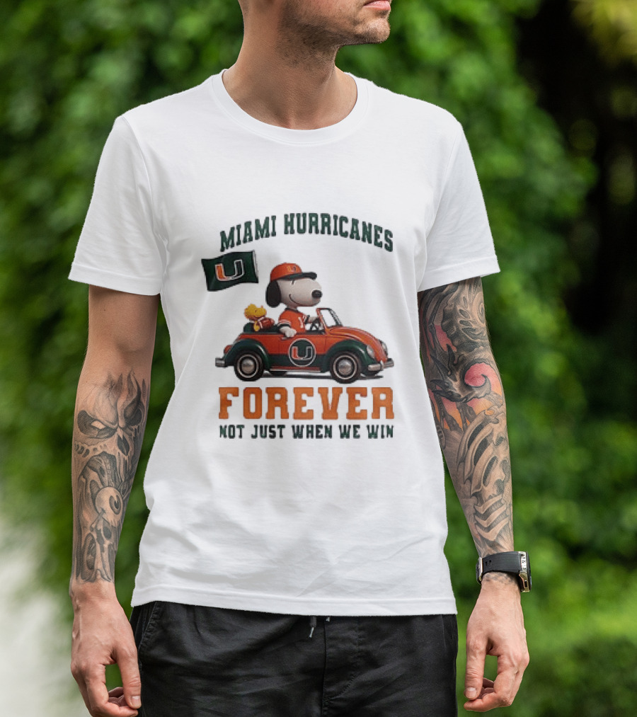 Miami Hurricanes Snoopy Driving Car Forever Not Just When We Win T-Shirt