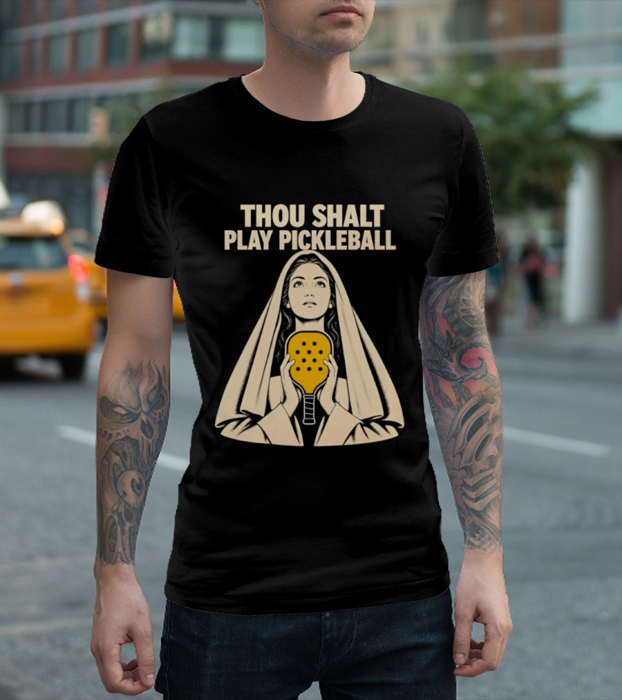 Thou Shalt Play Pickleball Religious Icon Mashup T-Shirt