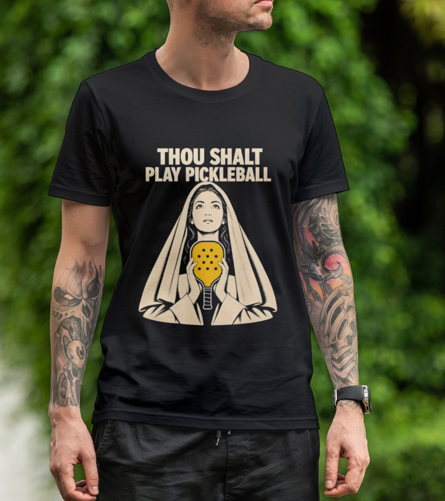Thou Shalt Play Pickleball Religious Icon Mashup T-Shirt