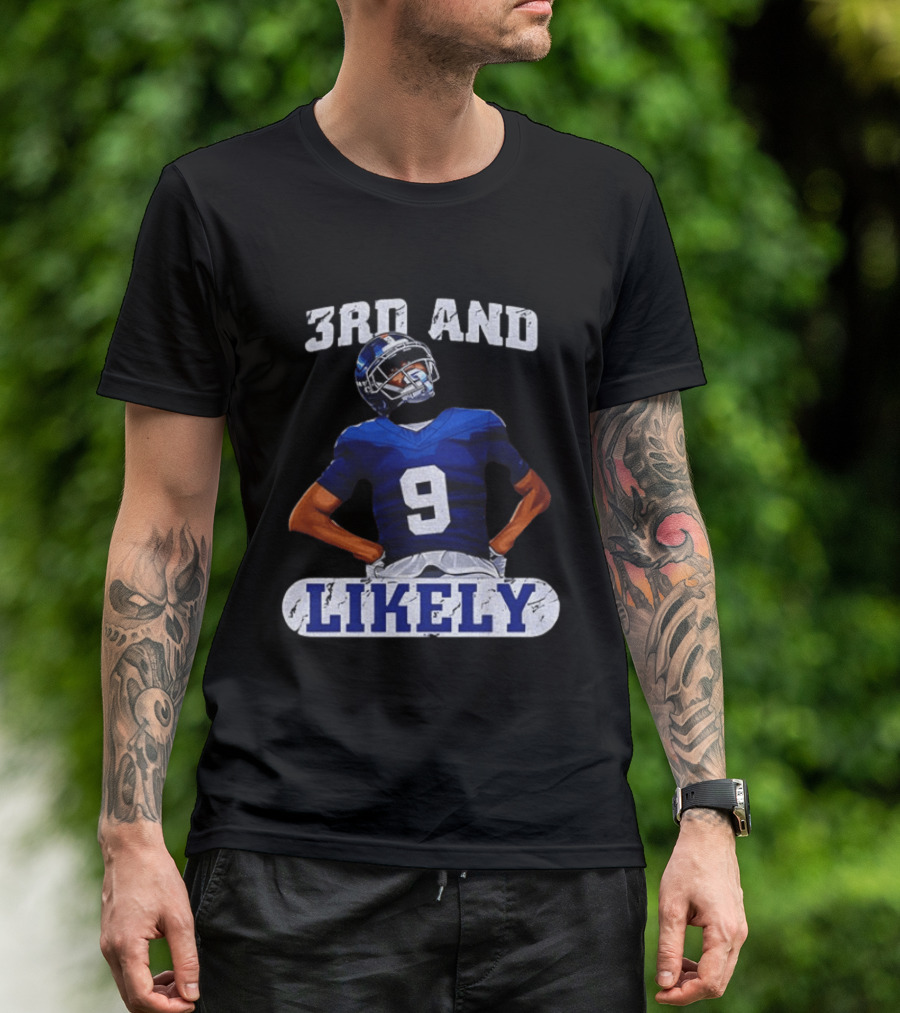New York Giants 3rd And Likely Football Player Number 9 T-Shirt