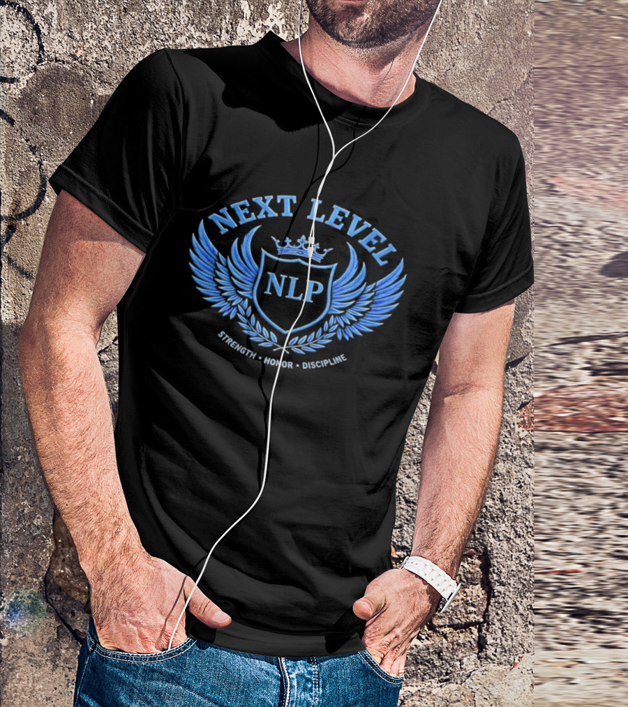 NEXT LEVEL NLP Strength Honor Discipline Emblem Wings Crown Crest T-Shirt