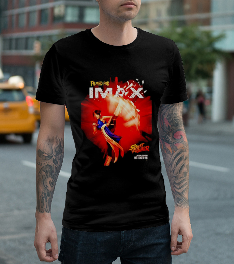 Filmed For IMAX Street Fighter Chun Li October 16 T-Shirt