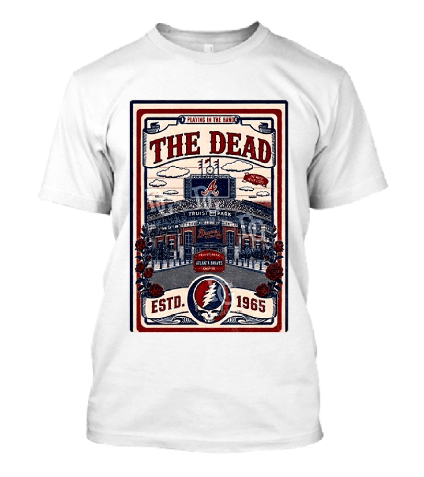 Atlanta Braves Grateful Dead Truist Park Concert Playing In The Band Estd 1965 T-Shirt