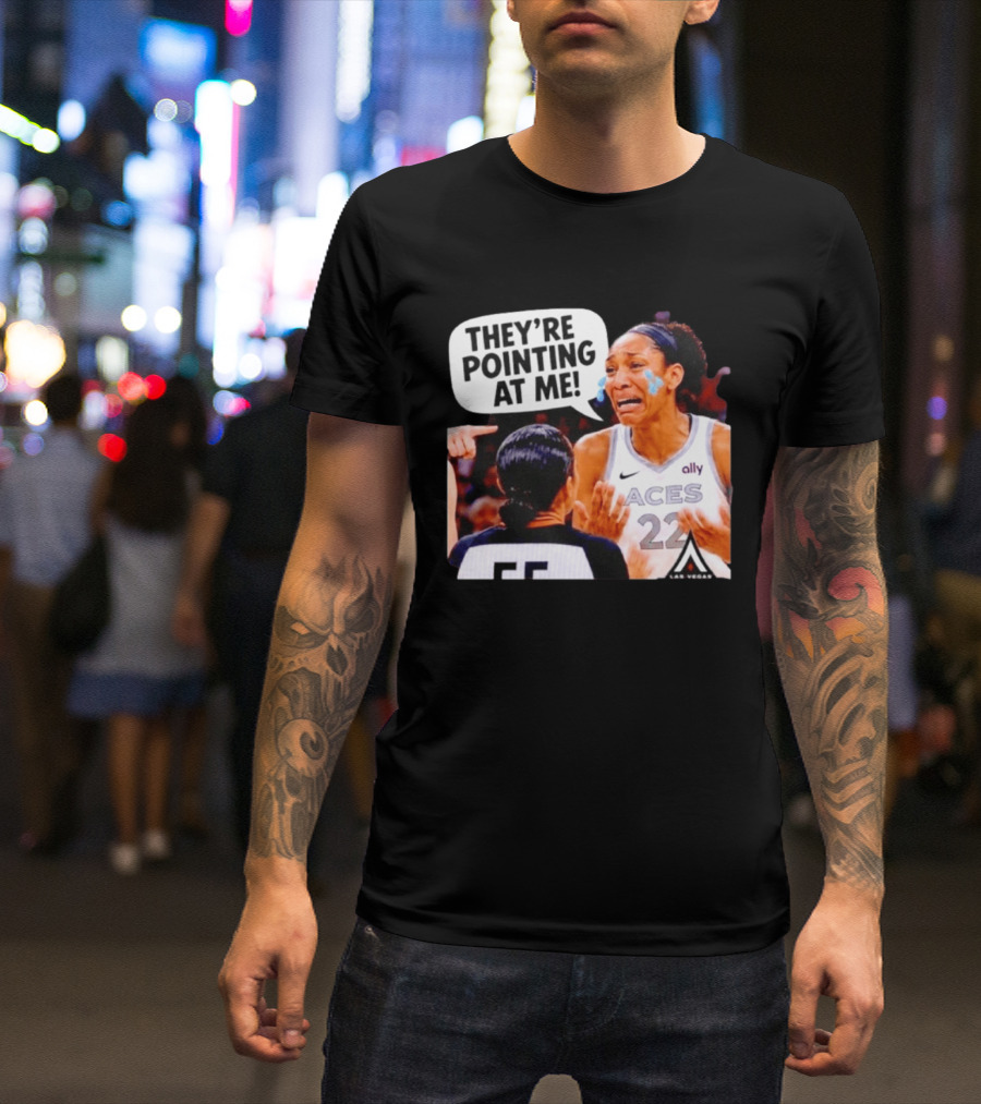 Las Vegas Aces No 22 They're Pointing At Me Meme T-Shirt