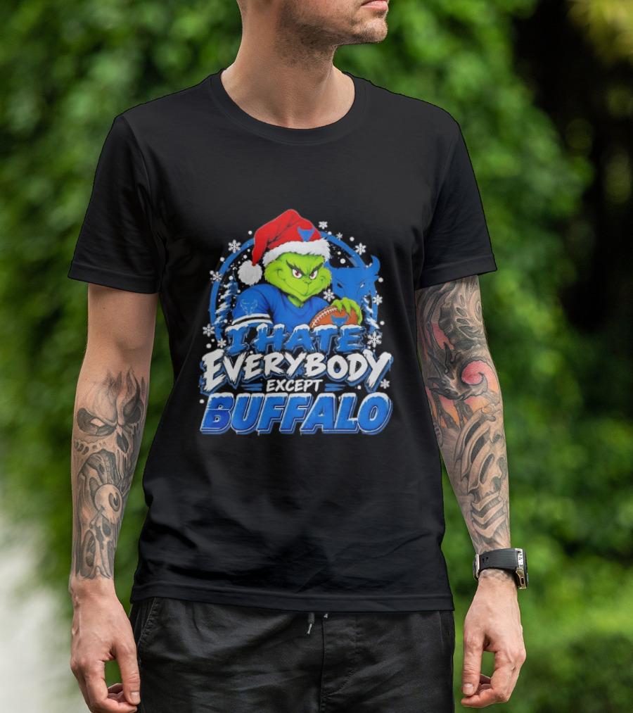 I Hate Everybody Except Buffalo Grinch X Buffalo Bulls Christmas 2026 T-Shirt