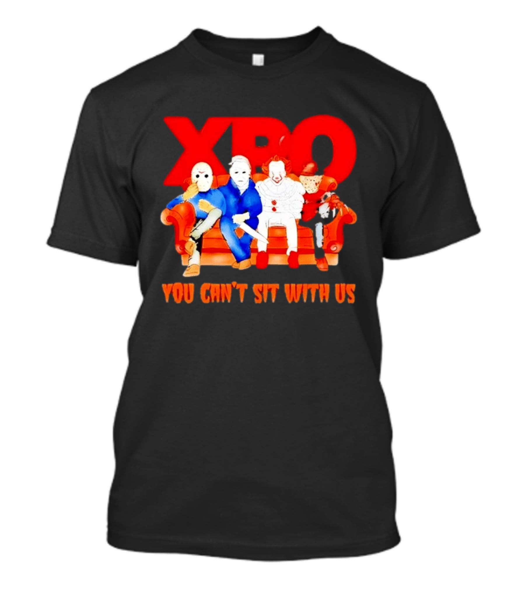 XBO Jason Voorhees Michael Myers Pennywise Freddy Krueger You Can't Sit With Us T-Shirt
