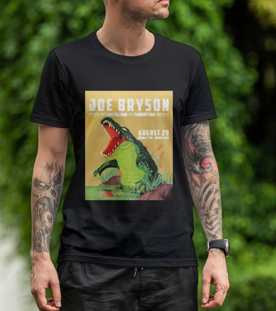 Joe Bryson With Special Guest Liam Coleman Live At Cannery Hall Nashville August 29 Crocodile T-Shirt