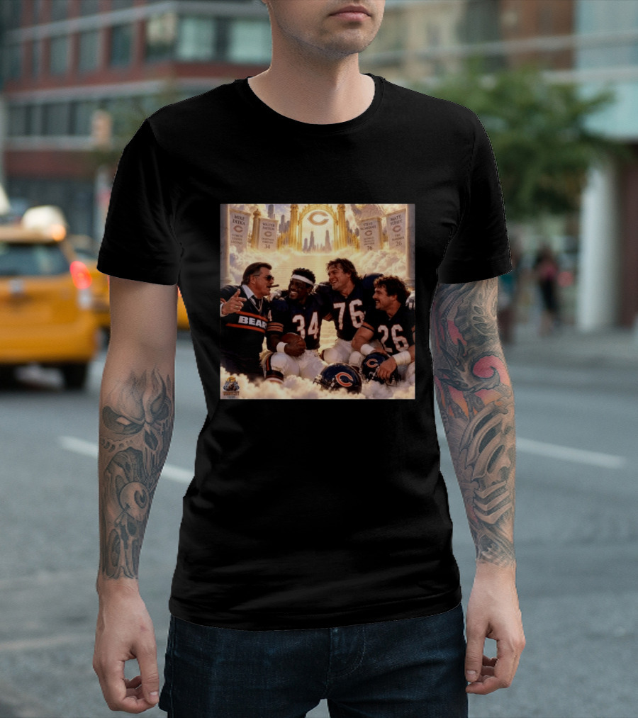 Mike Ditka Walter Payton Steve McMichael Matt Suhey Chicago Legends Reunion In Heaven 34 76 26 T-Shirt