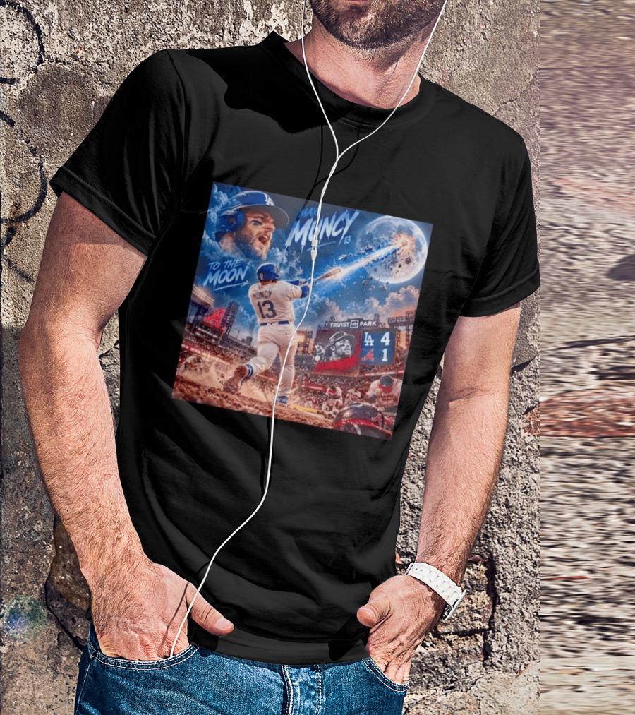 Max Muncy Home Run Los Angeles Dodgers To The Moon Truist Park T-Shirt