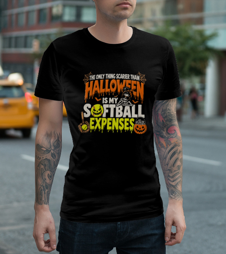 The Only Thing Scarier Than Halloween Is My Softball Expenses Skeletal Humor With Pumpkins T-Shirt